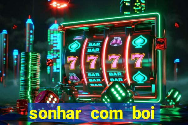 sonhar com boi branco jogo do bicho